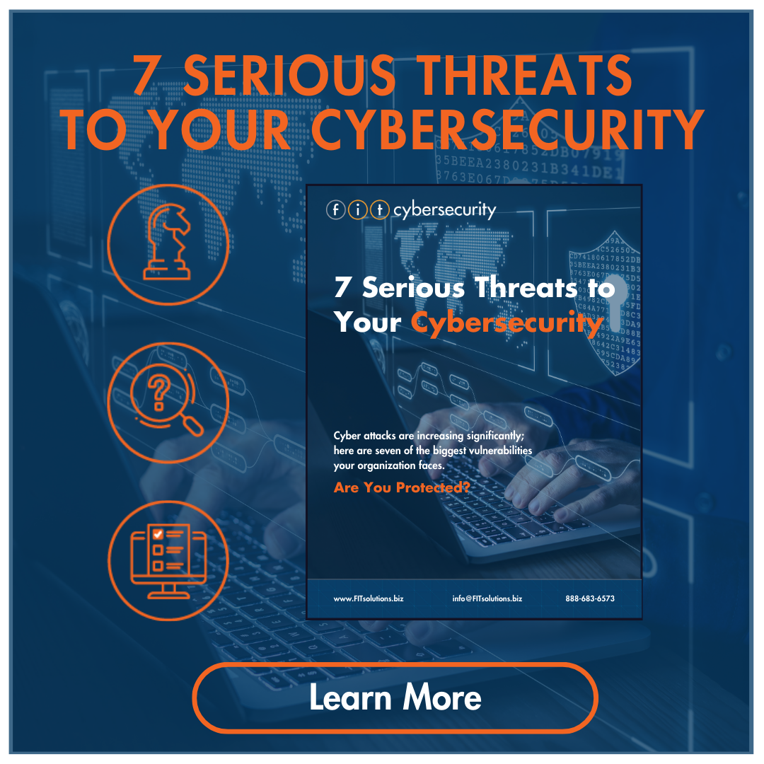 7 Serious Threats to Your Cybersecurity